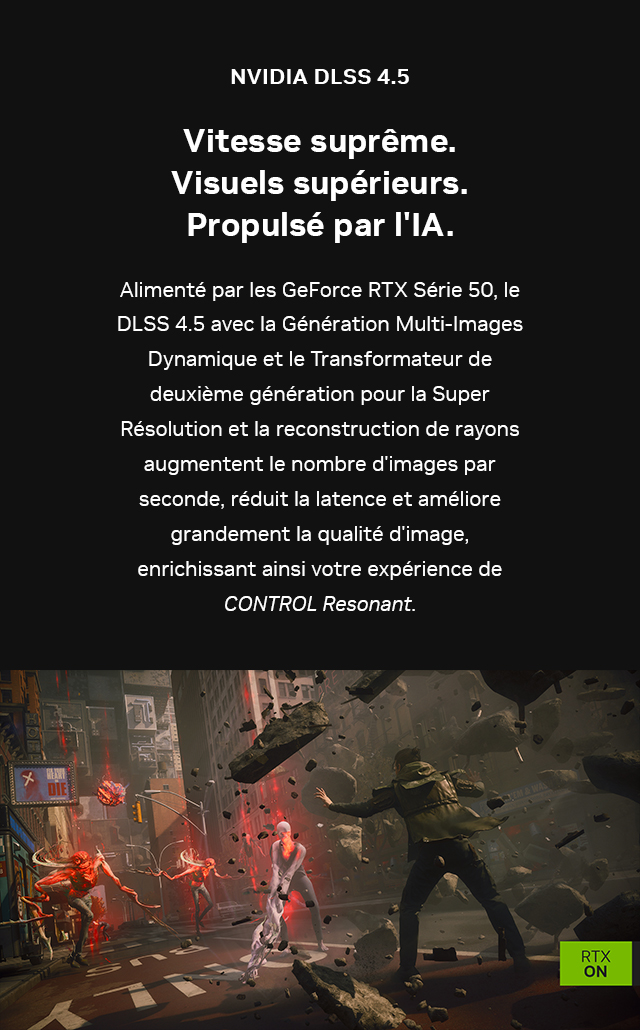 NVIDIA DLSS 4.5. Vitesse supérieure. Images supérieures. Propulsé par l'IA.