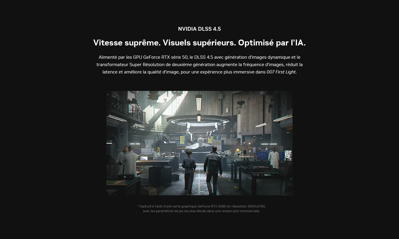 Vitesse suprême. Visuels supérieurs. Propulsé par l'IA. DLSS 4.5