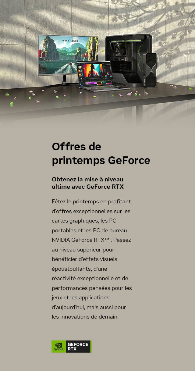 Offres de printemps GeForce, obtenez la mise à niveau ultime avec NVIDIA GeForce RTX