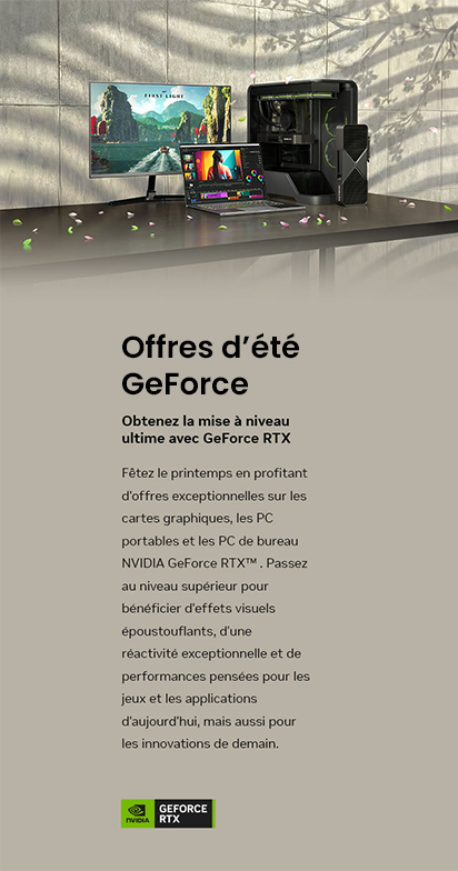 Offres de printemps GeForce, obtenez la mise à niveau ultime avec NVIDIA GeForce RTX