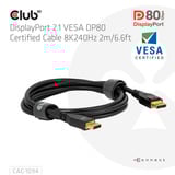 Club 3D DisplayPort™ 2.1 VESA DP80 Certified Cable 8K240Hz 2m/6.56ft, Câble Noir